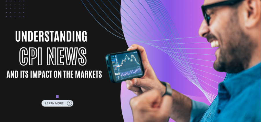 Understanding CPI News and Its Impact on the Markets